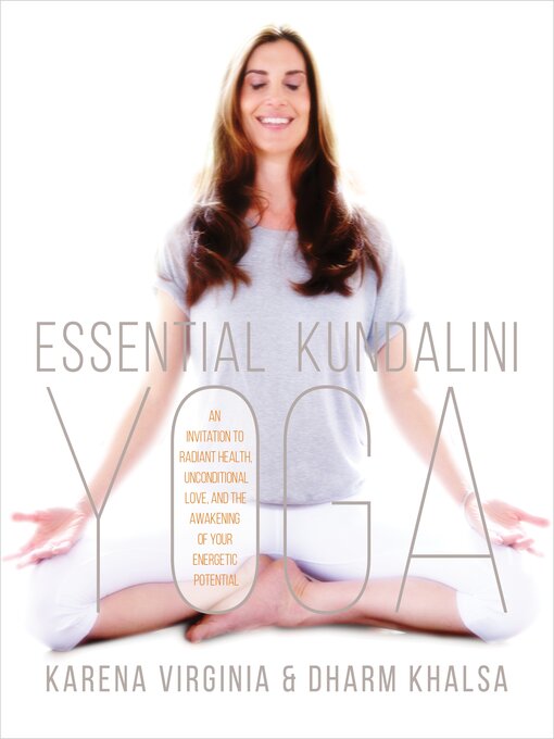 Title details for Essential Kundalini Yoga by Karena Virginia - Wait list